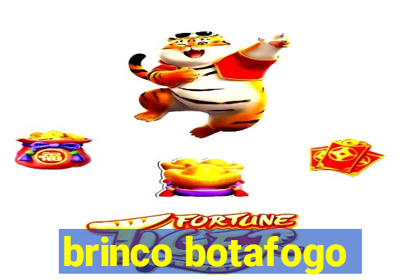 brinco botafogo